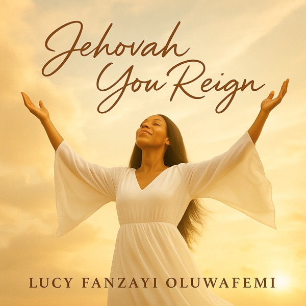 Jehovah You Reign - Single